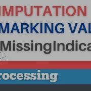 23 Scikit Learn 20 Preprocessing 20 Marking Imputed Values MissingIndicator
