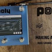 Making A Preset With Poly Digit Beebo Dual Granular Delay Preset