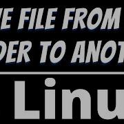 Linux Command To Move A File From One Directory To Another Tutorial