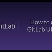 How To Edit GitLab UI Text