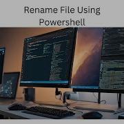 How To Rename A File Using Powershell