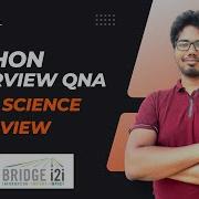 Python Interview Question Asked In Bridgei2i Data Science Interview QnA