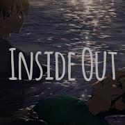 Nightcore Zedd Inside Out Lyrics Feat Griff