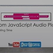 Custom JavaScript Audio Player 5 Updating Time
