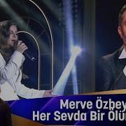 Merve Özbey Her Sevda Bir Ölümmüş