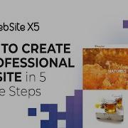 WebSite X5 How To Create A Professional Website In 5 Simple Steps