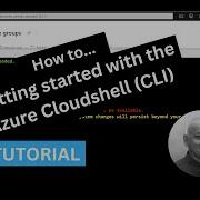 Azure Getting Started Azure CloudShell CLI