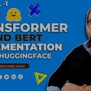 Урок 1 Реализация Transformer и Bert с помощью Huggingface