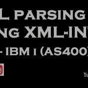 XML Parsing Using XML INTO In RPGLE IBM I