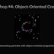 Creative Coding For Absolute Beginners Workshop 4 Object Oriented Creativity