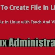 How To Create A File In Linux With Touch Command Tech Kala Knowledge