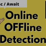 How To Check The Internet Connection Status With JavaScript Async Await Offline Online