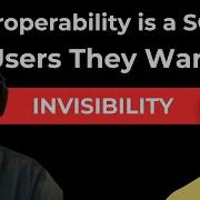Interoperability In Blockchain Is A SCAM Users Want Invisibility