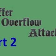 Buffer Overflow Attack Lecture Part 2