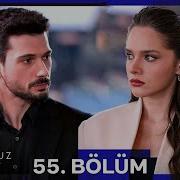Hudutsuz Sevda 55 Bölüm