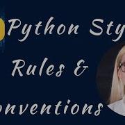 Python Style Rules And Conventions