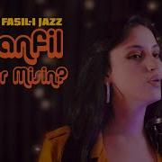 Fasıl ı Jazz KARANFİL EKER MİSİN