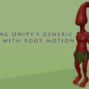 Using Unity S Generic Rig With Root Motion