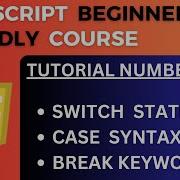 Switch Case And Break Statement In JavaScript JavaScript Tutorial 10 For Beginners