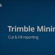 Trimble Mining Tutorial Cut Fill Reporting