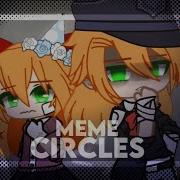 FNAF Circles MEME FT Elizabeth Afton Swap AU Gacha Club