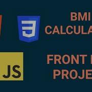 How To Create A BMI Calculator HTML CSS And JavaScript Tutorial Front End Project