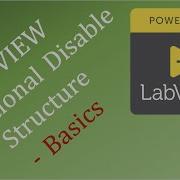 LabVIEW Conditional Disable Structure Basics