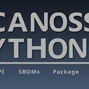 SCANOSS Python Tool Get The Most Out Of The SCANOSS SCA API With SCANOSS Python
