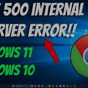 How To Fix 500 Internal Server Error In Google Chrome 4 Easy Steps