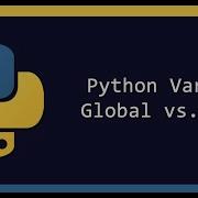 3 Python Tutorial For Beginners Global Keyword In Python Global Vs Local Variables In Python