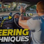 Steering Techniques That Work On Your Driving Test