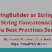 Java Best Practices Use StringBuilder Or StringBuffer For String Concatenations PART 4