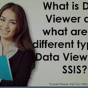 What Is Data Viewer And What Are The Different Types Of Data Viewers In SSIS