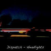 Dispatch Headlights