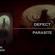 Deathstep DEFECT Parasite