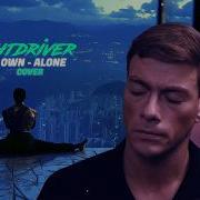 Nightdriver On My Own Alone Bloodsport Cover Remix