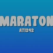 Ati242 Maraton Lyrics
