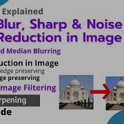 17 OPENCV PYTHON Image Sharpening Noise Reduction Blur Gaussian Median Bilateral FILTERING