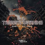 Trigger Warning