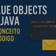 Value Objects Em Java Do Conceito Ao Código Com Testes Automatizados