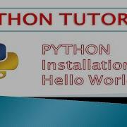 Python Installation On Windows Mac Linux OS And Hello World Program