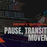 Renpy Tutorial 02 Pause Transitions Movement
