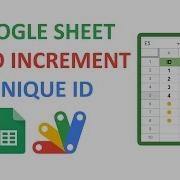 Apps Script Google Sheet Auto Increment Unique ID