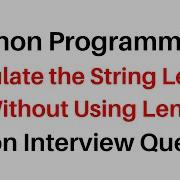 177 Python Programming Get The String Length Without Using Len