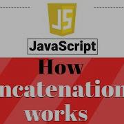 Javascript String Concatenation How To Concatenate Strings In JavaScript Javascript Tutorials
