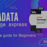 Teradata Vantages Express Tutorial For Beginners Teradata Vantage Course