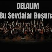 DELALIM Diyarbekir Yoluna Senfoni Orkestrası Ile Türküler