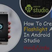 How To Create Flashlight App In Android Studio