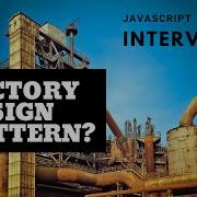 Factory Design Pattern 5 JS Interview Javascript DesignPatterns Factory Interviews OOJS