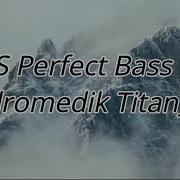 Andromedik Titan NCS Perfect Bass 2018
